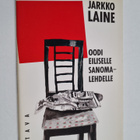 Jarkko Laine : Oodi eiliselle sanomalehdelle : runoja - pikkukuva 1