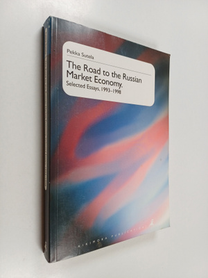 Pekka Sutela : The road to the Russian market economy : s...