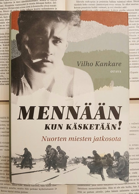 Vilho Kankare - Mennään kun käsketään! (sid.)