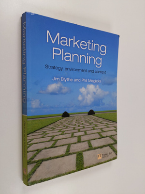 Jim Blythe : Marketing planning : strategy, environment a...