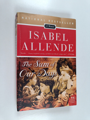 Isabel Allende : The Sum of Our Days - A Memoir