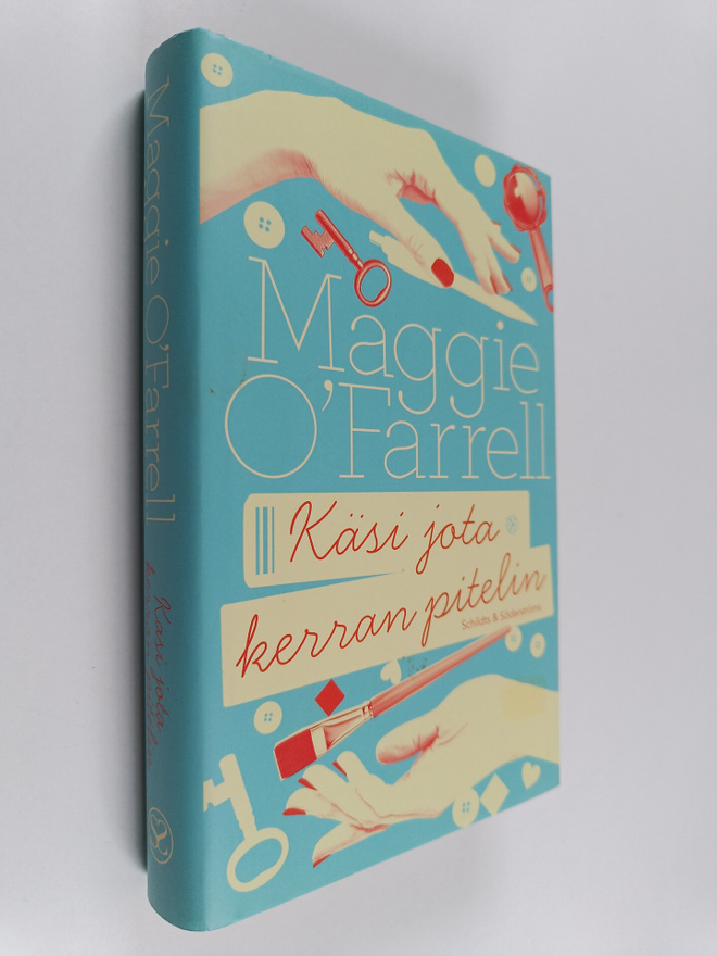 Maggie O'Farrell : Käsi jota kerran pitelin