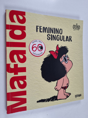 Quino : Mafalda - Femenino singular