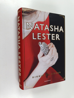 Natasha Lester : Diorin salaisuus