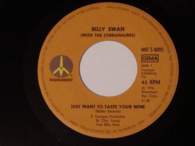 7" BILLY SWAN - Just Want To Taste Your Wine  single 1976 EX
