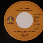 7" BILLY SWAN - Just Want To Taste Your Wine  single 1976 EX - pikkukuva 1