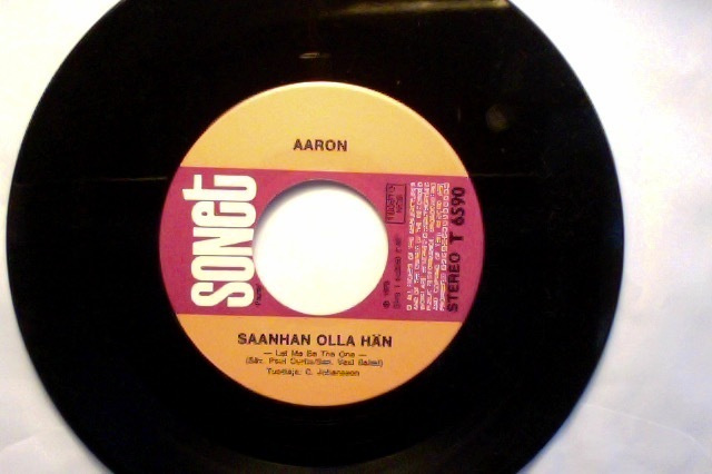 AARON  ::  SAANHAN OLLA HÄN / PRINSESSA :: VINYYLI 7"   1975
