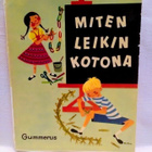 Miten leikin kotona - Nina Morel 1.p - pikkukuva 1