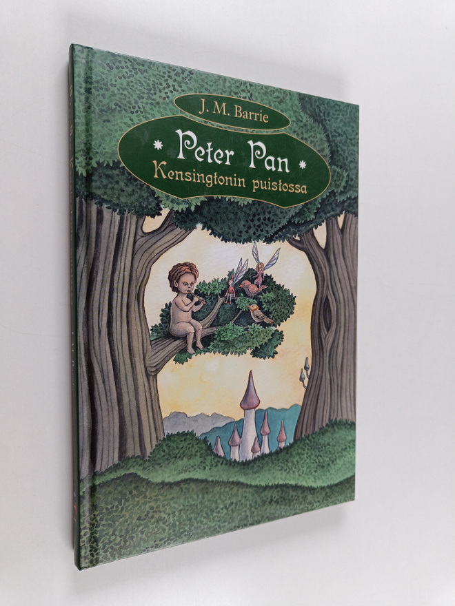 J. M. Barrie : Peter Pan Kensingtonin puistossa
