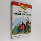 Marja Valkama : Minä ja mun kaveri - pikkukuva 1
