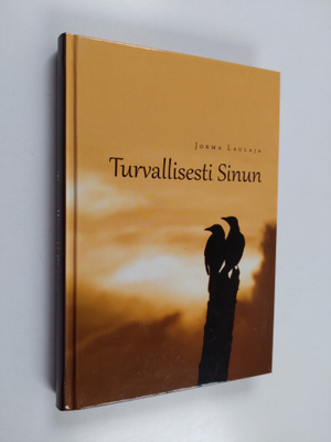 Jorma Laulaja : Turvallisesti sinun