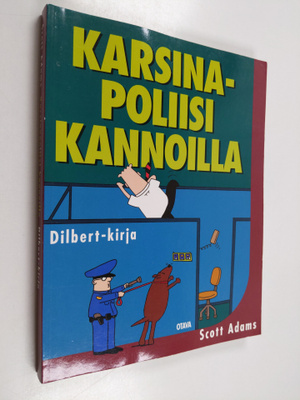 Scott Adams : Karsinapoliisi kannoilla