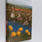 Ulla-Rosa Rautiainen : Riekonsulka : taipaleella taivaan ... - pikkukuva 1
