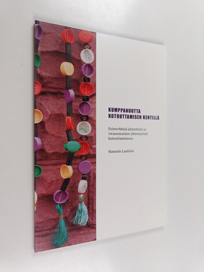 Hannele Lautiola : Kumppanuutta kotouttamisen kentillä : ...