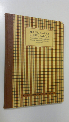 Edith ym. (koonn.) Ekegårdh : Maukkaita pikkupaloja : mon...