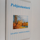 Saara Harviainen : Pohjastunturit : vaellustarinoita pohj... - pikkukuva 1