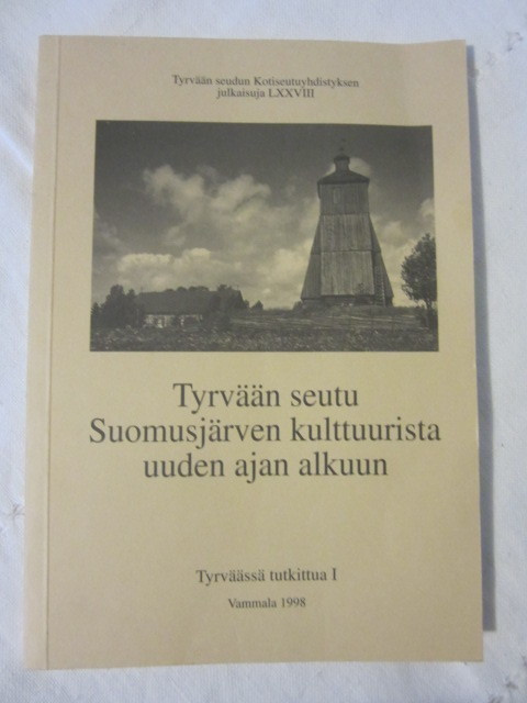 Tyrvään seutu Suomusjärven kulttuurista uuden ajan alkuun