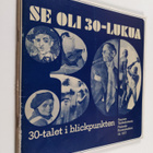 Se oli 30-lukua : 30-talet i blickpunkten - pikkukuva 1