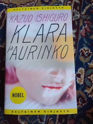 Kazuo Ishiguro Klara ja aurinko