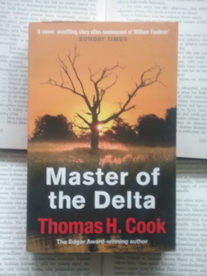 Thomas H. Cook - Master of the Delta (softcover)