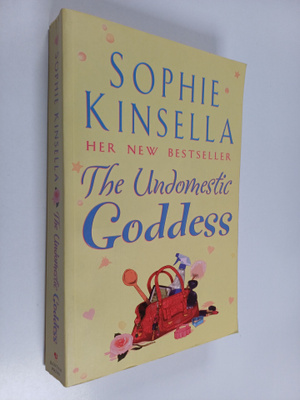 Sophie Kinsella : The Undomestic Goddess