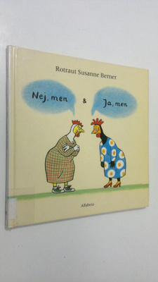 Rotraut Susanne Berner : Nej, men och Ja, men
