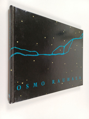 Osmo Rauhala : Osmo Rauhala : vuosikymmenen jäljet : 1992...
