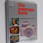 Michael (toim.) Langford : Ota parempia kuvia : yksisilmä... - pikkukuva 1