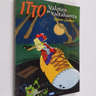 Jaana Janhila : Itto ja valoton valtakunta - pikkukuva 1