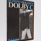 Juhani Tikkanen : Dolby C : runoja - pikkukuva 1