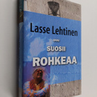 Lasse Lehtinen : Onni suosii rohkeaa - pikkukuva 1