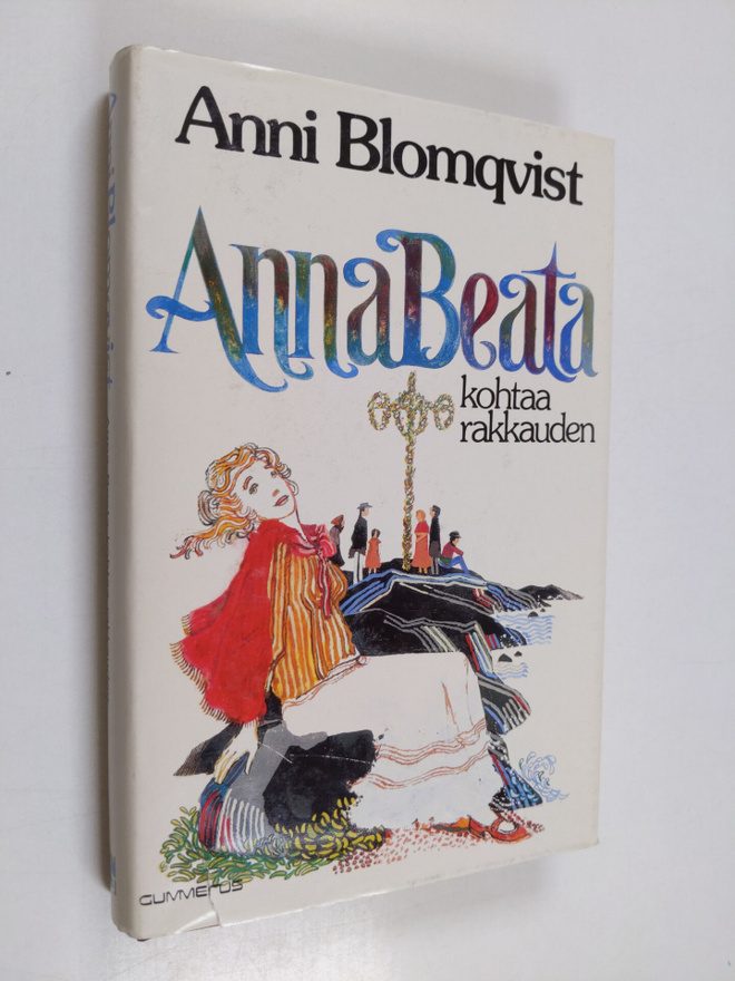 Anni Blomqvist : Anna Beata kohtaa rakkauden