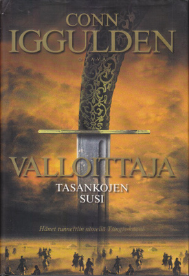 Conn Iggulden: Valloittaja 1 Tasankojen susi (Sid.1p.2008)