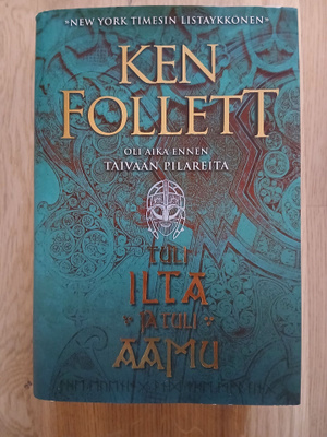 Ken Follett, Tuli ilta ja tuli aamu