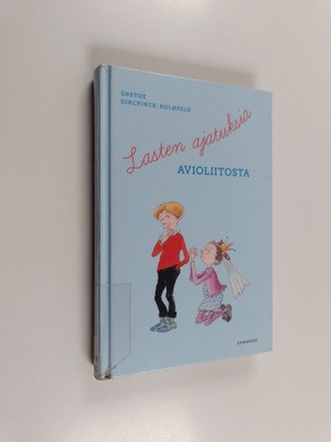 Lasten ajatuksia avioliitosta