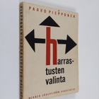 Paavo Piepponen : HARRASTUSTEN VALINTA - pikkukuva 1