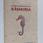 Unto Tikkanen : Suomen journalistiliiton käsikirja - pikkukuva 1