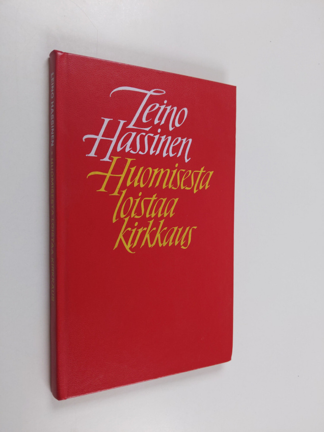 Leino Hassinen : Huomisesta loistaa kirkkaus