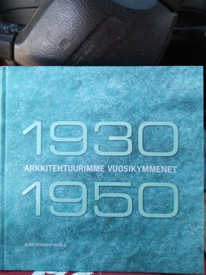 STANDERTSKJÖLD : ARKKITEHTUURIMME VUOSIKYMMENET 1930-1950