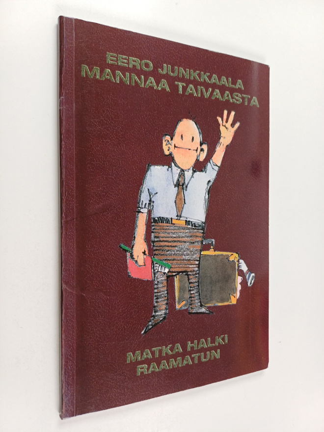 Eero Junkkaala : Mannaa taivaasta : matka halki Raamatun