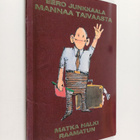 Eero Junkkaala : Mannaa taivaasta : matka halki Raamatun - pikkukuva 1