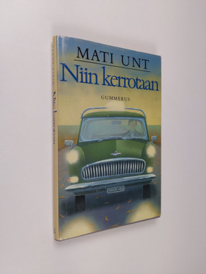 Mati Unt : Niin kerrotaan