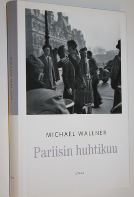 Michael Wallner : Pariisin huhtikuu