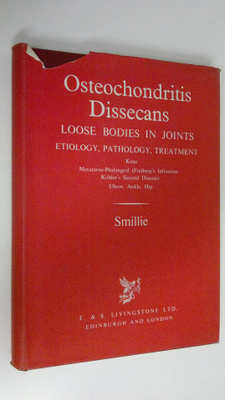 I. S. Smillie : Osteochondritis Dissecans : Loose bodies ...