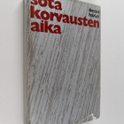 Ilmari Harki : Sotakorvausten aika (signeerattu) - pikkukuva 1