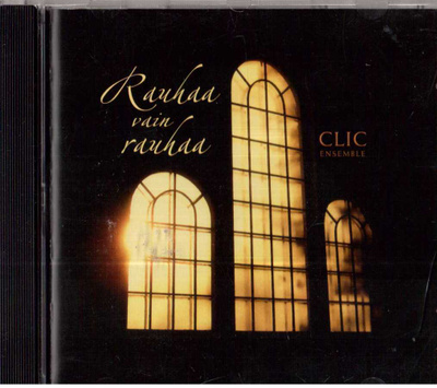 RAUHAA VAIN RAUHAA CLICE ENSEMBLE