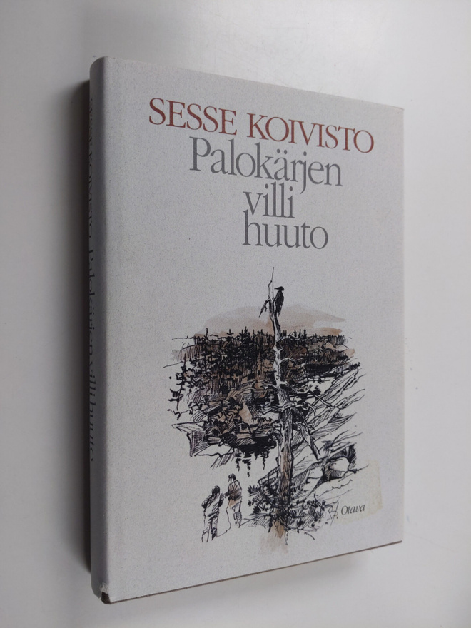 Sesse Koivisto : Palokärjen villi huuto