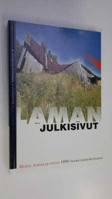 Ullamaija (toim.) Kivikuru : Laman julkisivut : media, ka...