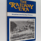 Geoffrey Body : The Railway Era - Life and Lines in the G... - pikkukuva 1