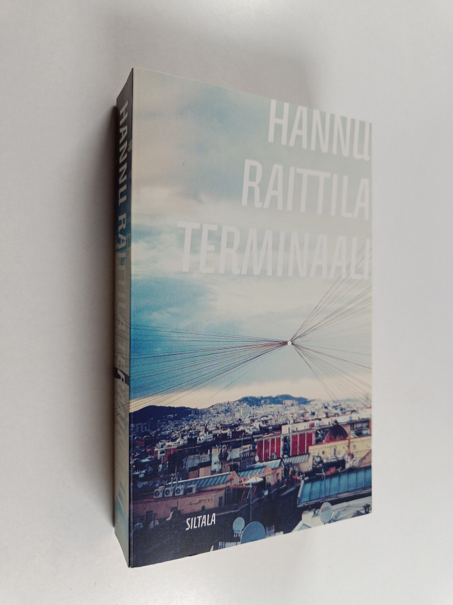 Hannu Raittila : Terminaali : romaani